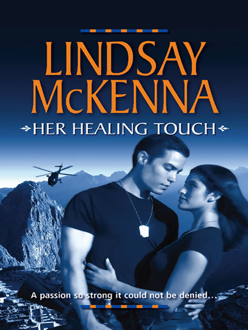Title details for Her Healing Touch by Lindsay McKenna - Available
